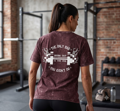 The Only Bad Workout Is The One You Didn't Do maroon back graphic tee