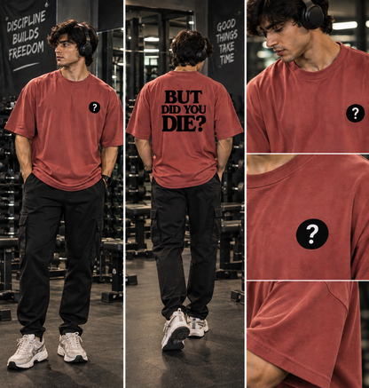 But Did You Die oversized gym t-shirt in faded red on male model
